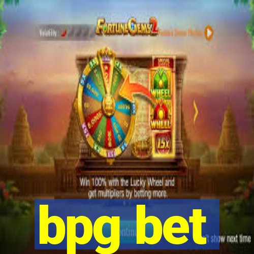 bpg bet